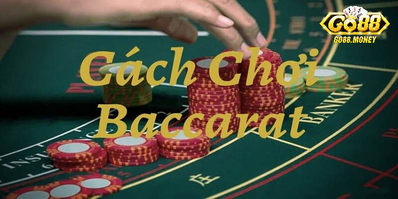 Tìm hiểu về game cược Baccarat 